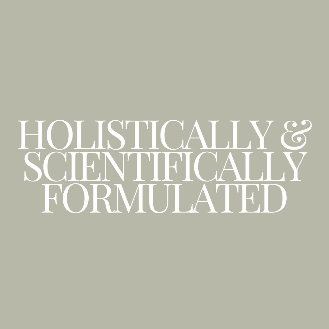 Holistically & scientifically formulated skincare